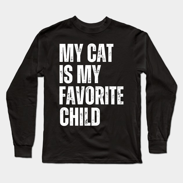 My cat is My Favorite Child Long Sleeve T-Shirt by darafenara
